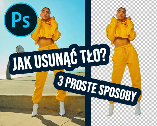 Jak usunąć tło w Photoshopie – proste metody i skuteczne triki Jak usunąć tło w Photoshopie – proste metody i skuteczne triki